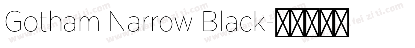 Gotham Narrow Black字体转换
